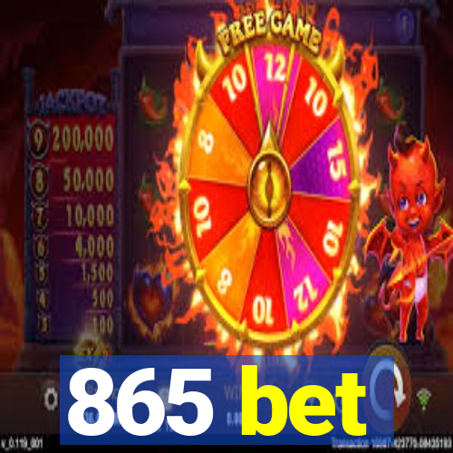 865 bet